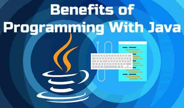 Particular Benefits of Programming With Java