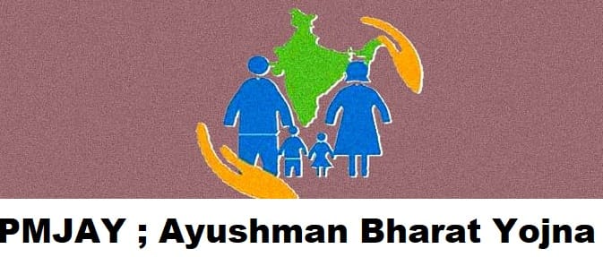 PMJAY : Ayushman Bharat Yojna