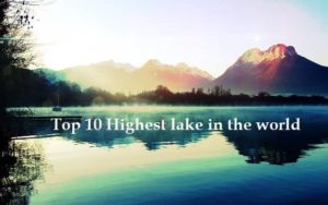 Highest lakes in the world