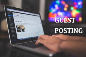 Guest posting- build backlinks