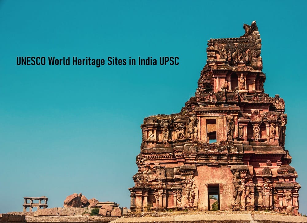 UNESCO World Heritage Sites in India UPSC