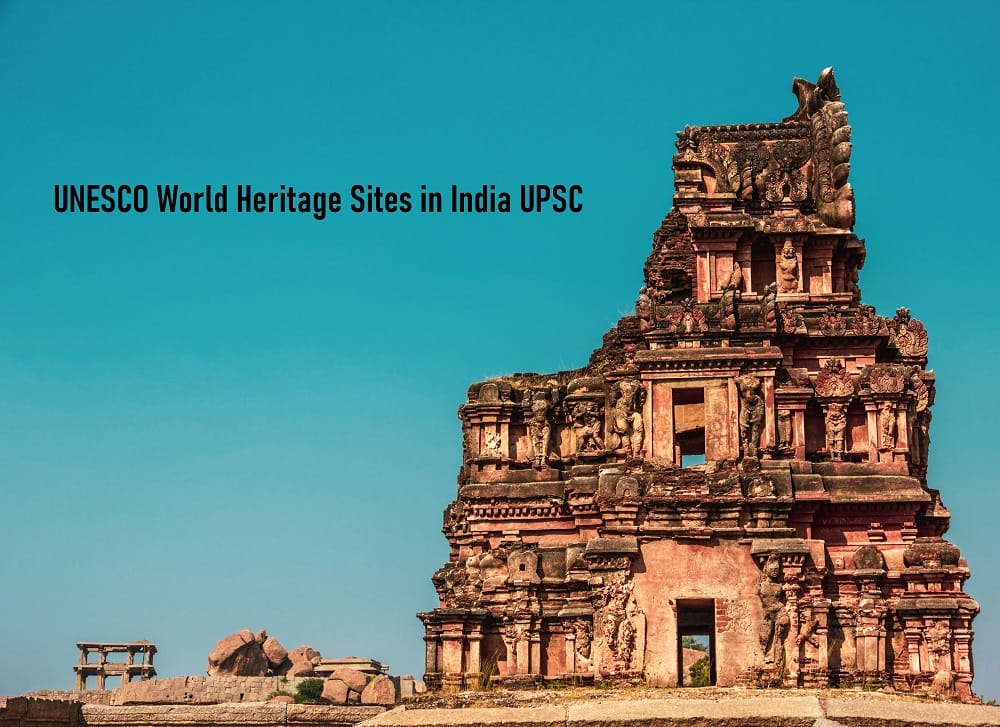 Unesco World Heritage Site Upsc In Hindi