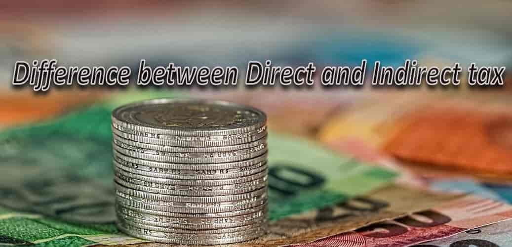 difference between direct and indirect tax