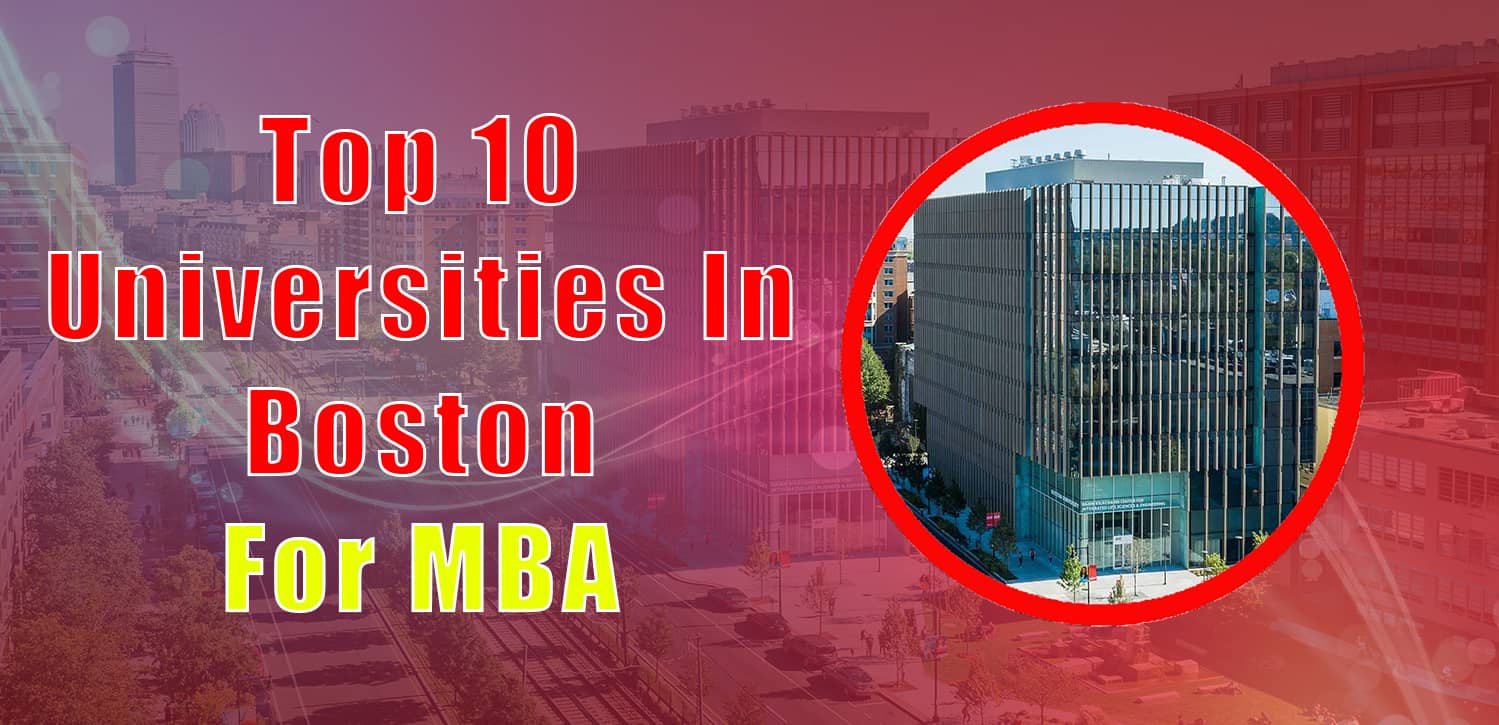 Top 10 Universities In Boston For MBA Fee Eligibility