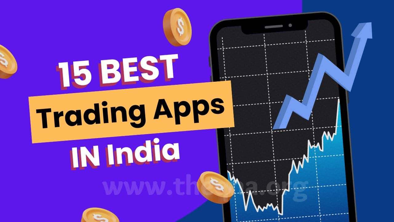 15 Best Trading Apps in India 