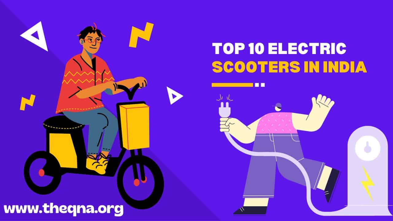 Top 10 Best Electric Scooters In India