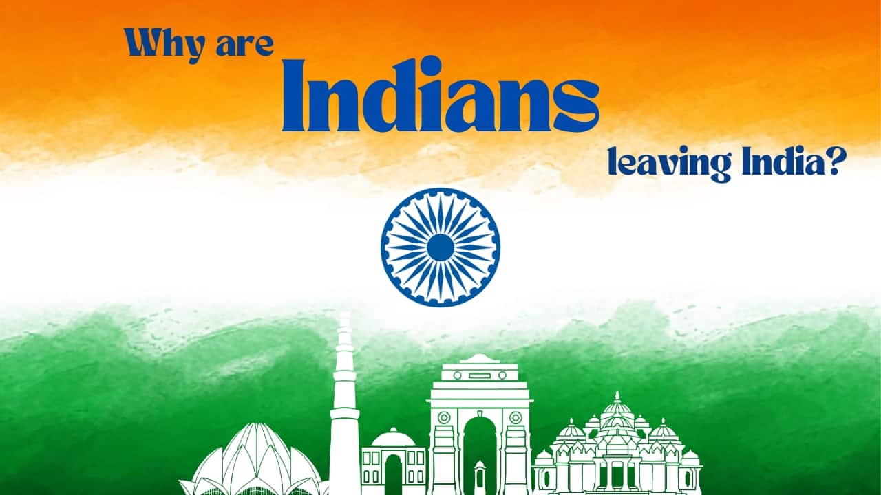 Why are Indians leaving India?