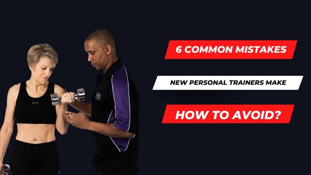 Common Mistakes New Personal Trainers Make