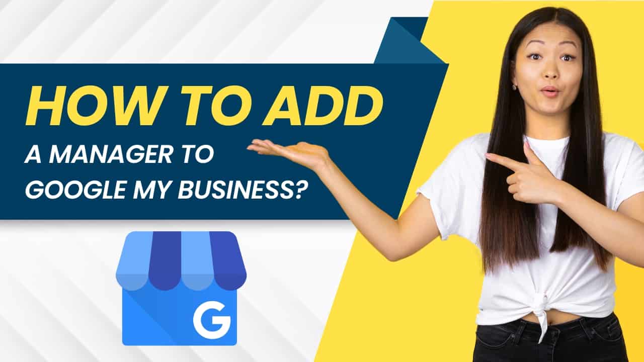 How to add a manager to Google My Business
