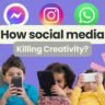 How is social media killing Creativity?